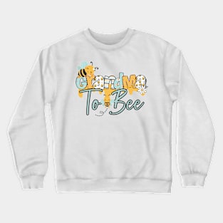 Grandma to bee-Buzzing with Love: Newborn Bee Pun Gift Crewneck Sweatshirt